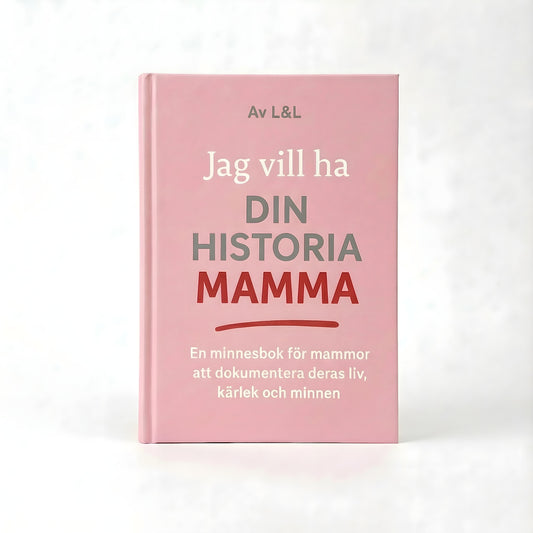Jag vill ha din historia, mamma – en minnesbok för mammor