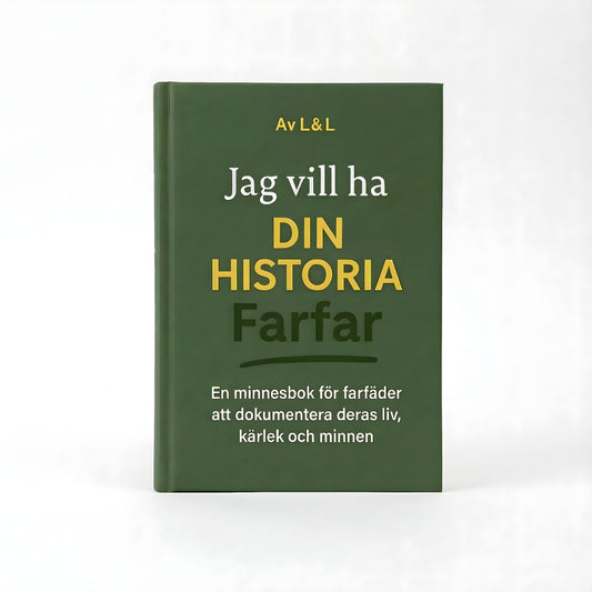 Jag vill ha din historia, farfar – en minnesbok för farfäder