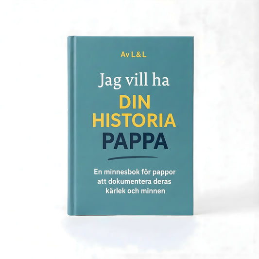 Jag vill ha din historia, pappa – en minnesbok för pappor