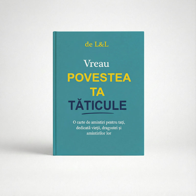 Vreau povestea ta, tăticule – o carte de amintiri pentru tați